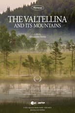 The Valtellina and its Mountains