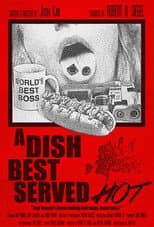 A Dish Best Served Hot