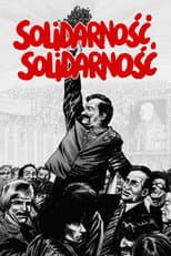 Solidarność, Solidarność...