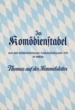 Der Komödienstadel - Thomas auf der Himmelsleiter