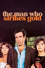 The Man Who Strikes Gold