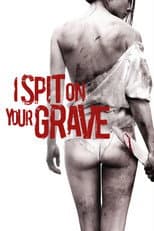 I Spit on Your Grave