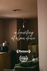 A Haunting at Alma Drive