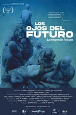 Los ojos del futuro (La inmigracion Africana)