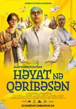 Həyat nə qəribəsən