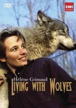 Helene Grimaud: Living with Wolves