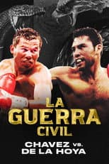 La Guerra Civil: Chavez vs. de la Hoya