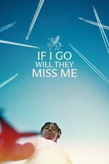 If I Go Will They Miss Me