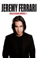 Jérémy Ferrari - Hallelujah Bordel !