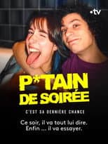 P*tain de soirée