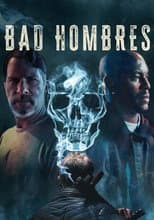 Bad Hombres
