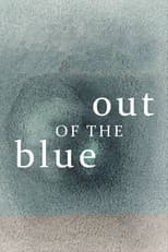 Out of the Blue
