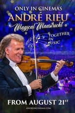 André Rieu Magical Maastricht - Together in Music