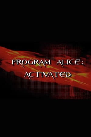 Program Alice: Activated
