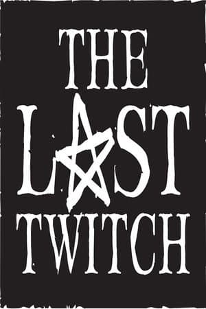 The Last Twitch