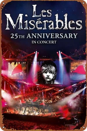Les Misérables: 25th Anniversary in Concert