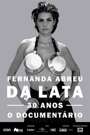 Fernanda Abreu - Da Lata 30 Anos, o Documentário