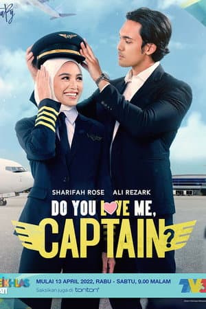 Do You Love Me Captain