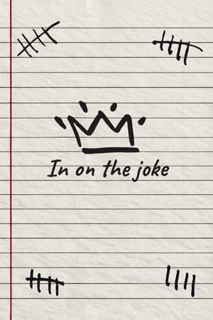 In On The Joke