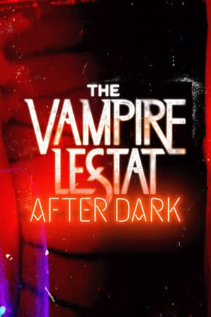 The Vampire Lestat: After Dark