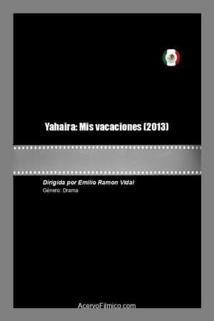 Yahaira: Mis vacaciones