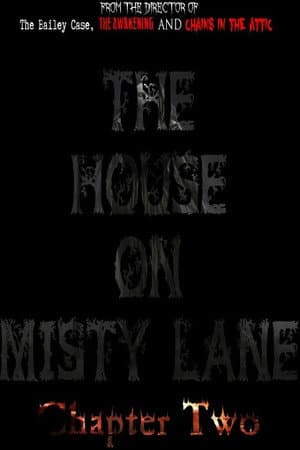The House On Misty Lane: Chapter Two