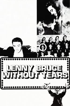 Lenny Bruce: Without Tears