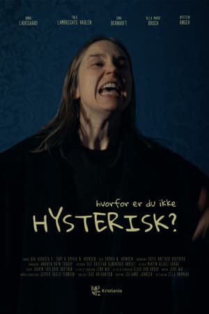 Hvorfor er du ikke hysterisk?