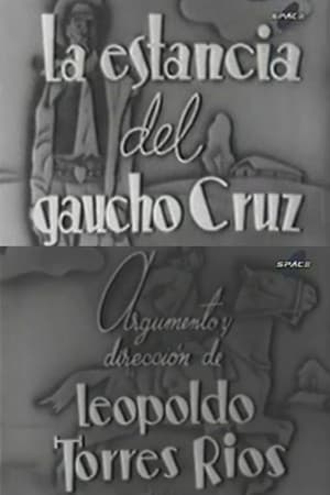 La estancia del gaucho Cruz
