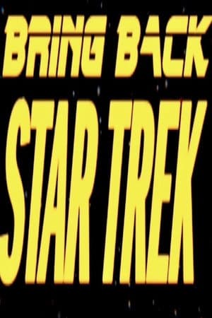 Bring Back... Star Trek
