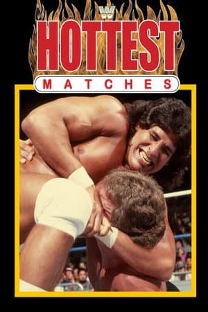 WWE Hottest Matches