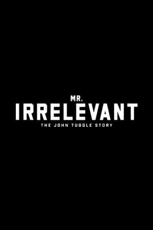 Mr. Irrelevant: The John Tuggle Story