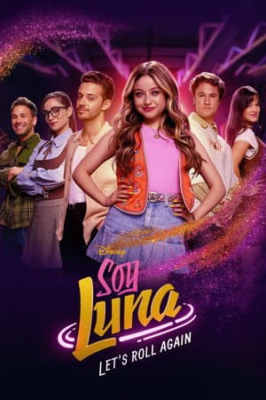 Soy Luna: Let's Roll Again
