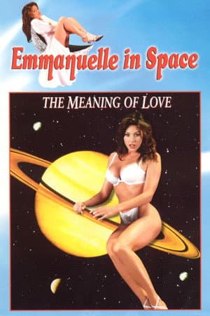 Emmanuelle in Space 7: The Meaning of Love