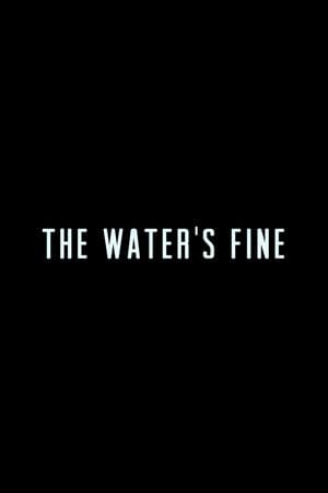 The Water's Fine