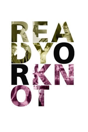 Ready or Knot
