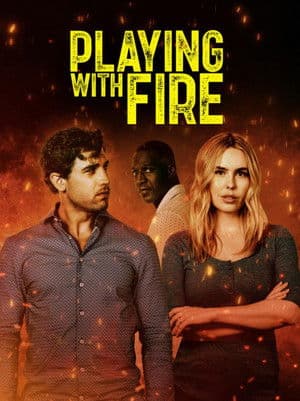 Playing with Fire