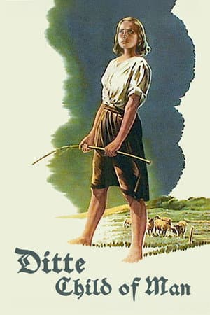 Ditte, Child of Man