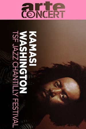 Kamasi Washington @ TSF Jazz Chantilly Festival 2025