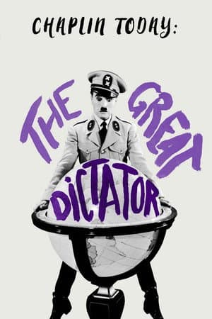 Chaplin Today: The Great Dictator