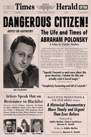 Dangerous Citizen: The Life and Times of Abraham Polonsky