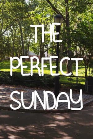 The Perfect Sunday