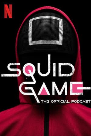 Squid Game: The Official Podcast