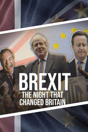 Brexit: The Night That Changed Britain