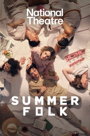 National Theatre at Home: Summerfolk