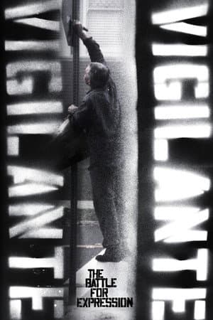 Vigilante Vigilante: The Battle for Expression