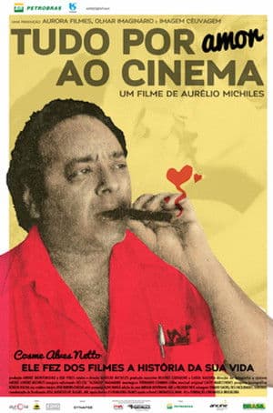 Tudo Por Amor ao Cinema