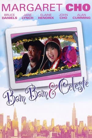 Bam Bam and Celeste