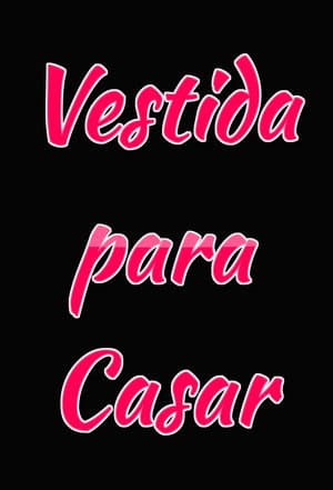 Vestida Para Casar