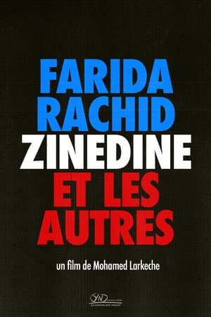 Farida, Rachid, Zinedine et les autres